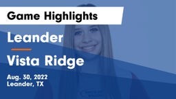 Leander  vs Vista Ridge  Game Highlights - Aug. 30, 2022