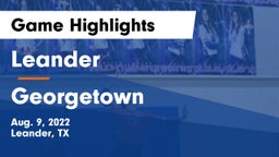Leander  vs Georgetown  Game Highlights - Aug. 9, 2022