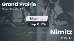 Matchup: Grand Prairie High vs. Nimitz  2016