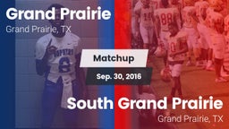 Matchup: Grand Prairie High vs. South Grand Prairie  2016