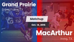Matchup: Grand Prairie High vs. MacArthur  2016