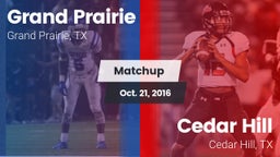 Matchup: Grand Prairie High vs. Cedar Hill  2016