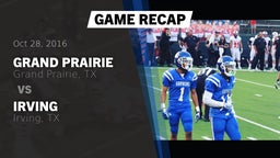 Recap: Grand Prairie  vs. Irving  2016