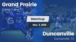 Matchup: Grand Prairie High vs. Duncanville  2016