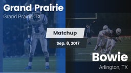 Matchup: Grand Prairie High vs. Bowie  2017