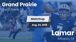 Matchup: Grand Prairie High vs. Lamar  2018
