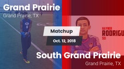 Matchup: Grand Prairie High vs. South Grand Prairie  2018