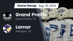 Recap: Grand Prairie  vs. Lamar  2019
