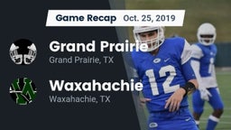 Recap: Grand Prairie  vs. Waxahachie  2019