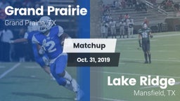 Matchup: Grand Prairie High vs. Lake Ridge  2019