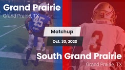 Matchup: Grand Prairie High vs. South Grand Prairie  2020