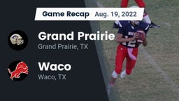 Recap: Grand Prairie  vs. Waco  2022