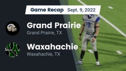 Recap: Grand Prairie  vs. Waxahachie  2022