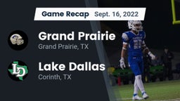 Recap: Grand Prairie  vs. Lake Dallas  2022