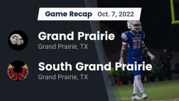 Recap: Grand Prairie  vs. South Grand Prairie  2022