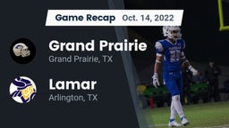 Recap: Grand Prairie  vs. Lamar  2022