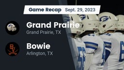 Recap: Grand Prairie  vs. Bowie  2023
