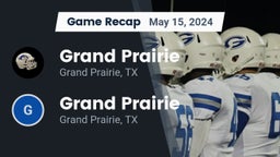 Recap: Grand Prairie  vs. Grand Prairie  2024