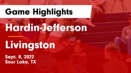 Hardin-Jefferson  vs Livingston Game Highlights - Sept. 8, 2022