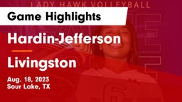 Hardin-Jefferson  vs Livingston Game Highlights - Aug. 18, 2023