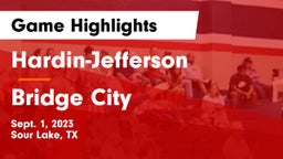 Hardin-Jefferson  vs Bridge City  Game Highlights - Sept. 1, 2023