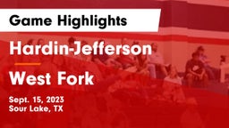 Hardin-Jefferson  vs West Fork  Game Highlights - Sept. 15, 2023