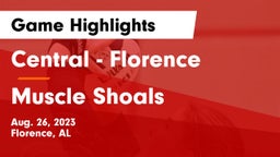 Central  - Florence vs Muscle Shoals  Game Highlights - Aug. 26, 2023