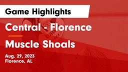 Central  - Florence vs Muscle Shoals  Game Highlights - Aug. 29, 2023