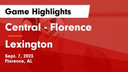 Central  - Florence vs Lexington  Game Highlights - Sept. 7, 2023