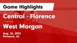 Central  - Florence vs West Morgan  Game Highlights - Aug. 26, 2023
