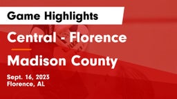Central  - Florence vs Madison County  Game Highlights - Sept. 16, 2023