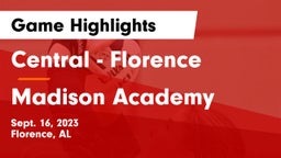 Central  - Florence vs Madison Academy  Game Highlights - Sept. 16, 2023