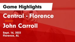 Central  - Florence vs John Carroll  Game Highlights - Sept. 16, 2023
