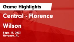 Central  - Florence vs Wilson  Game Highlights - Sept. 19, 2023