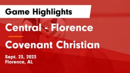 Central  - Florence vs Covenant Christian Game Highlights - Sept. 23, 2023