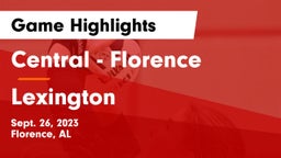 Central  - Florence vs Lexington  Game Highlights - Sept. 26, 2023