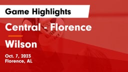 Central  - Florence vs Wilson  Game Highlights - Oct. 7, 2023