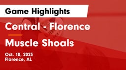 Central  - Florence vs Muscle Shoals  Game Highlights - Oct. 10, 2023
