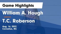William A. Hough  vs T.C. Roberson Game Highlights - Aug. 16, 2022