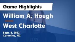 William A. Hough  vs West Charlotte Game Highlights - Sept. 8, 2022
