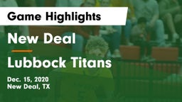 New Deal  vs Lubbock Titans Game Highlights - Dec. 15, 2020