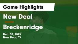 New Deal  vs Breckenridge  Game Highlights - Dec. 30, 2023