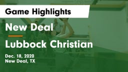 New Deal  vs Lubbock Christian  Game Highlights - Dec. 18, 2020