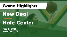 New Deal  vs Hale Center  Game Highlights - Jan. 5, 2021