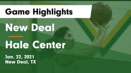 New Deal  vs Hale Center  Game Highlights - Jan. 22, 2021