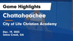 Chattahoochee  vs City of Life Christian Academy  Game Highlights - Dec. 19, 2023
