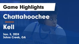 Chattahoochee  vs Kell  Game Highlights - Jan. 5, 2024