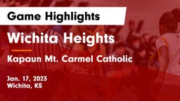 Wichita Heights  vs Kapaun Mt. Carmel Catholic  Game Highlights - Jan. 17, 2023