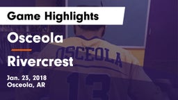 Osceola  vs Rivercrest  Game Highlights - Jan. 23, 2018