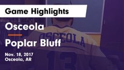 Osceola  vs Poplar Bluff  Game Highlights - Nov. 18, 2017
